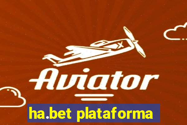 ha.bet plataforma